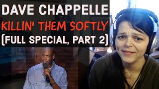 Dave Chappelle  -  Killin' Them Softly (Full Special, Part 2 of 2) -  REACTION