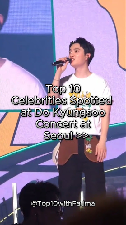 celebrities at do kyungsoo concert at Seoul...! #dokyungsoo #kpop #shorts