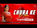 Chura Ke Dil Mera EDM X TRANCE MIX Dj Abishek Jharkhand
