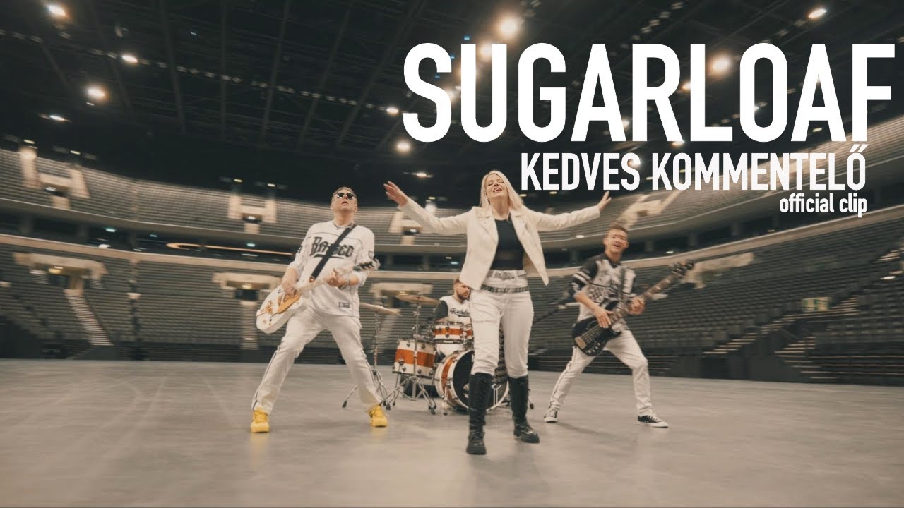 Sugarloaf - Kedves kommentelő Official video