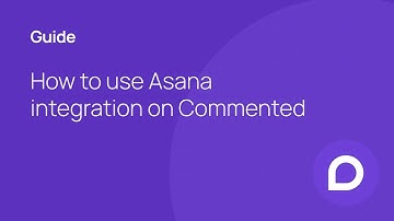 How to connect Asana with Commented integration