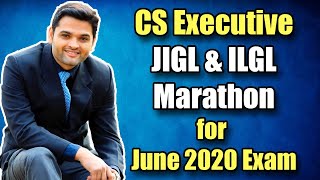 Jigl Marathon For June 2020 Exam  Cs Executive Jigl U0026 Ilgl