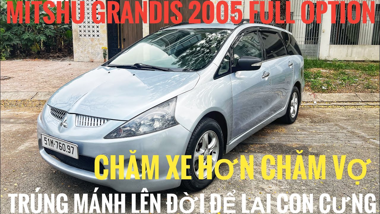 (đã bán)KÈO THƠM PHỨC | MITSHU GRANDIS 2005 CHỦ CƯNG XE HƠN VỢ DỌN TÂM HUYẾT CỰC ĐẸP FULLOPTION