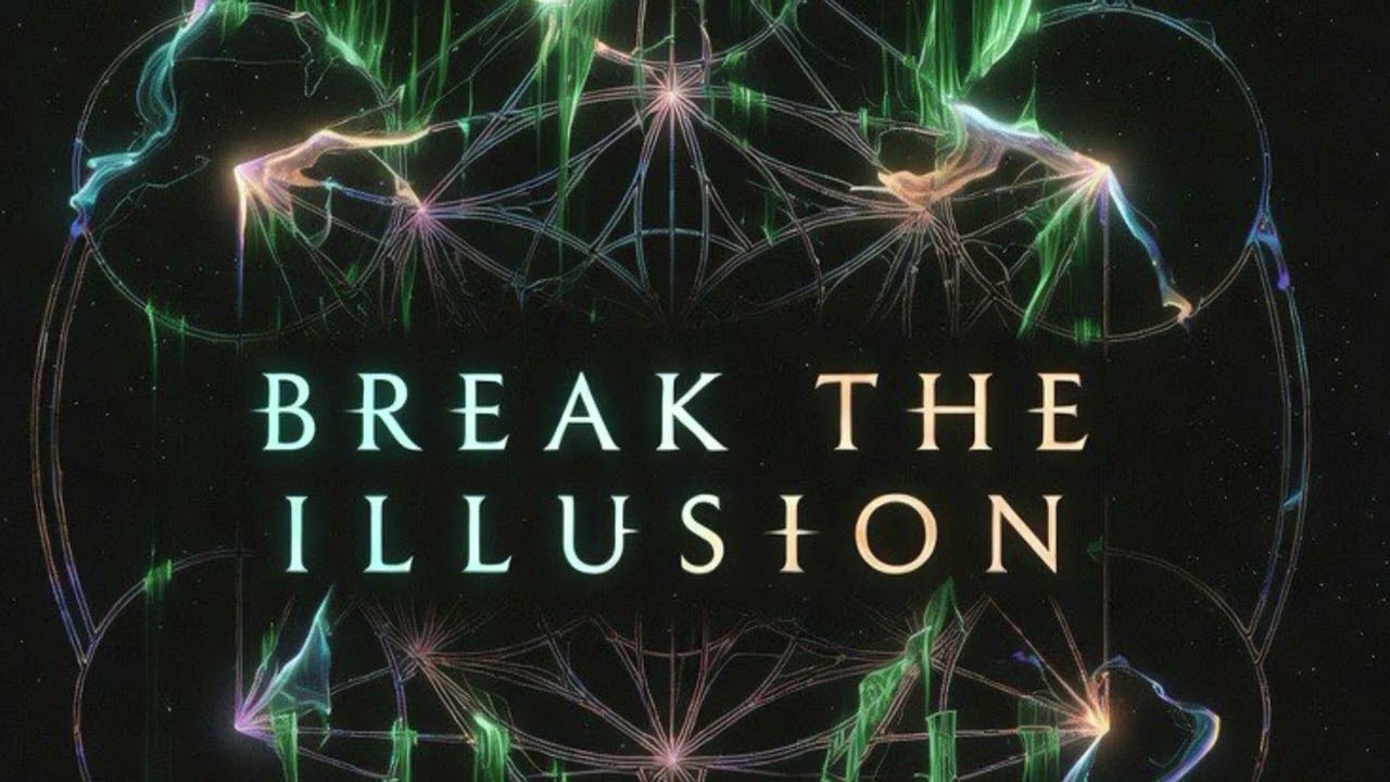  Break The Illusion - The9thMahatma (2026)