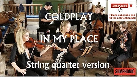 Coldplay - In My Place(String Quartet) performed by SIIMON and Solas Strings
