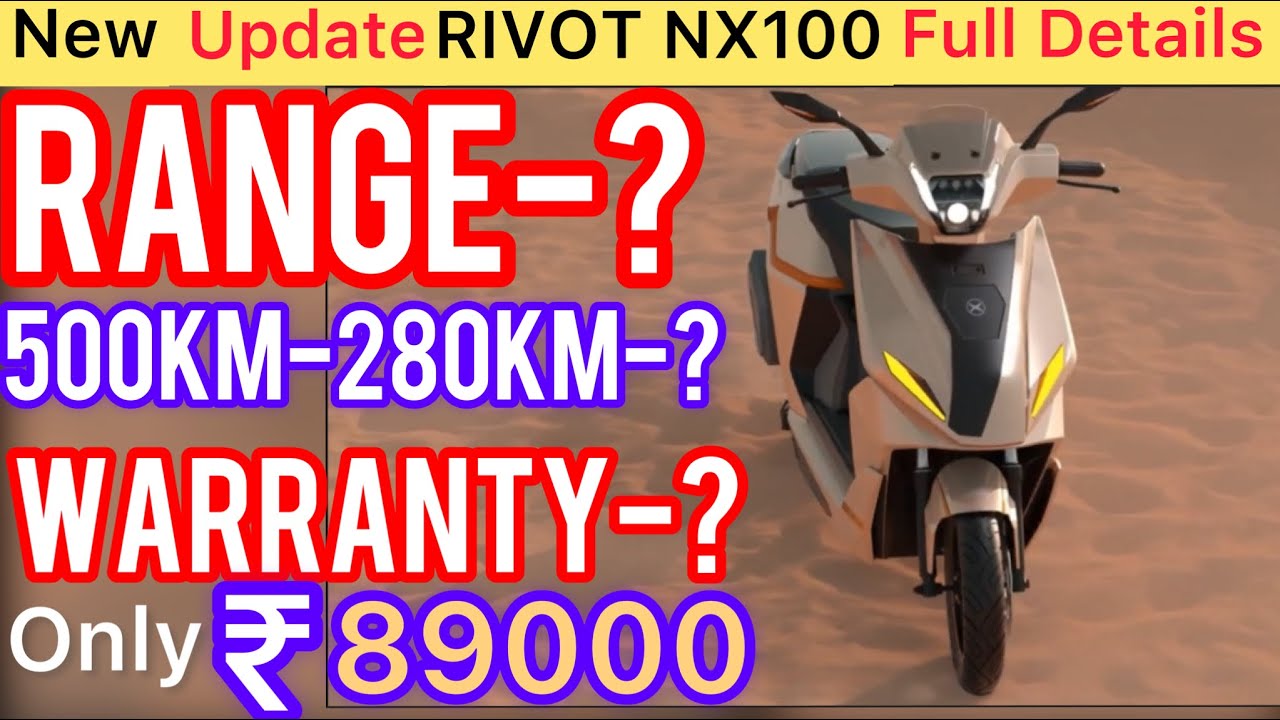 New Update RIVOT NX 100 Electric Scooter Full Details Longest Range new-update-rivot-nx-100-electric-scooter-full-details-longest-range