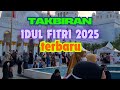Takbiran Idul Fitri 2025 Terbaru Paling Merdu Bikin Merinding - Gema Takbir Idul Fitri 2025 1446h