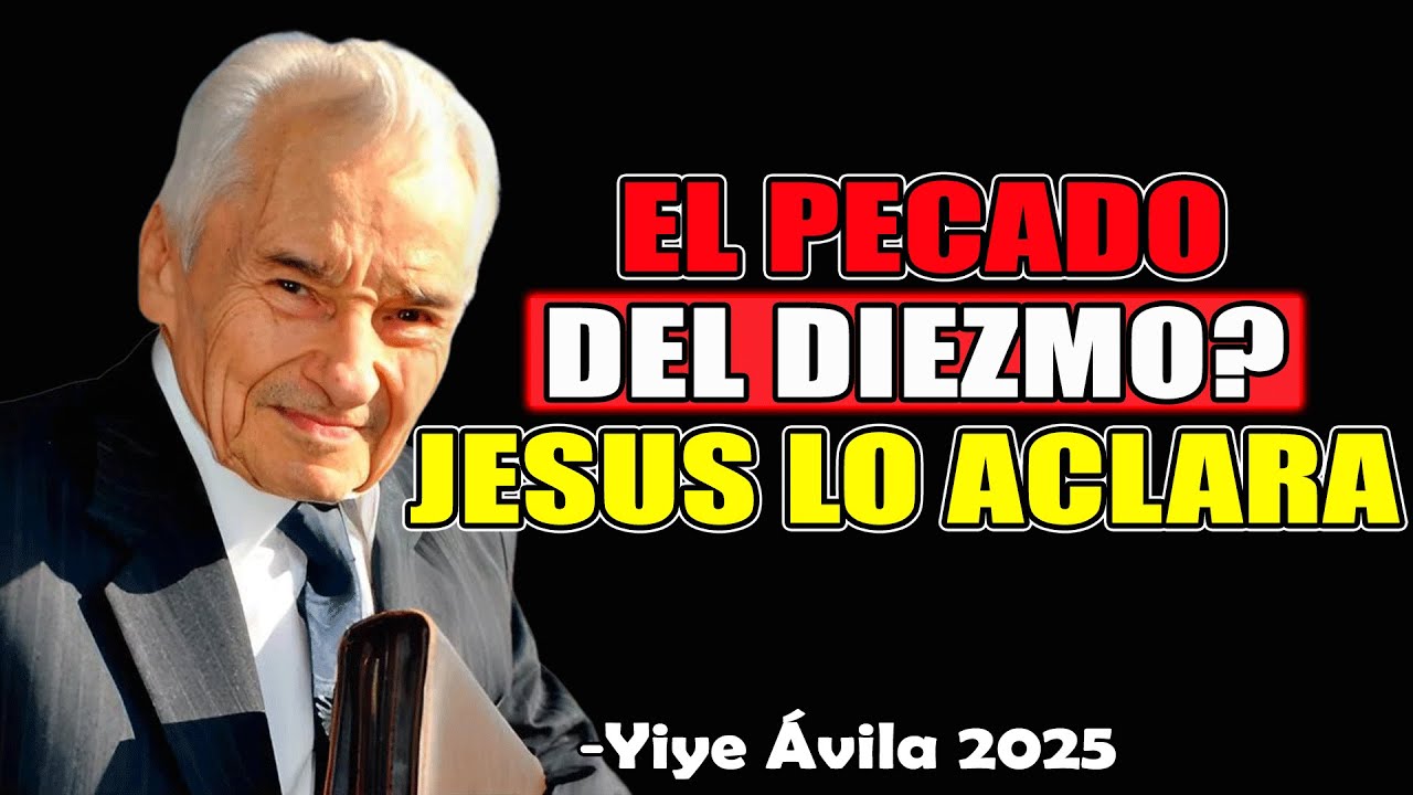 3 Secretos Bíblicos del Diezmo que Tu Iglesia NO te Enseñó Es OBLIGATORIO el Diezmo Yiye Ávila 2025