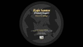 Rafa Santos - Where Is The Clubbing? [Franck Roger Remix]