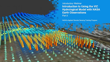 NASA ARSET: Overview of Remote Sensing-Based Input Data for VIC, Part 2/3