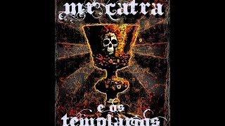 Mr. Catra & Os Templários