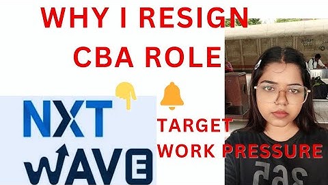 Why I left Nxtwave Technology | Nxtwave CBA Job Review | Reality