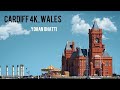 Cardiff 4K Wales | Yohan Bhatti