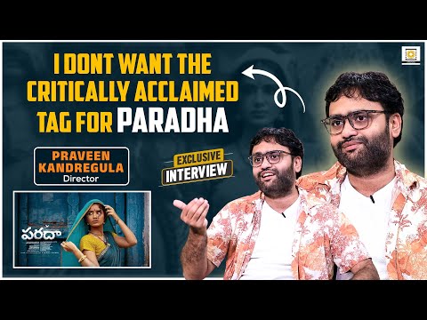Praveen Kandregula in Conversation with Dheeraj Babu | Paradha, Anupama, Darshana, Sangeetha