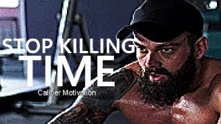 Stop Killing Time: Inspiring Words to Transform Your Productivity |Motivational Speech