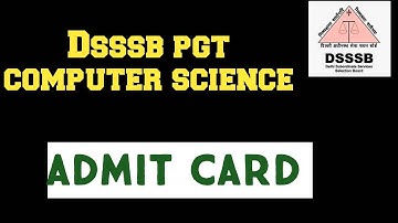 DSSSB PGT COMPUTER SCIENCE ADMIT CARD || NS CLASSES