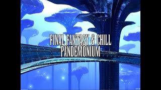 Pandemonium (Garland’s Theme) - Music Remake - Final Fantasy IX Chill Remix