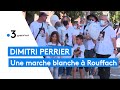 Ref:PBmMTdXBgEw Haut-rhin : marche blanche pour dimitri perrier, autiste d�c�d� � l'h�pital de mani�re inexpliqu�e