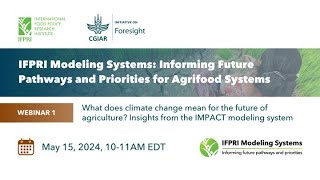 What does climate change mean for the future of agriculture? Insights of the IMPACT modeling system