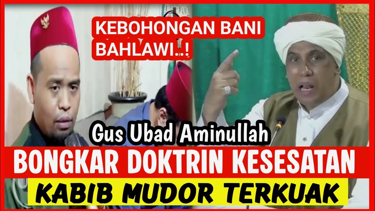 HANCUR‼️ BONGKAR DOKTRIN KESESATAN KABIB MUDOR❗GUS UBAD AMINULLAH 