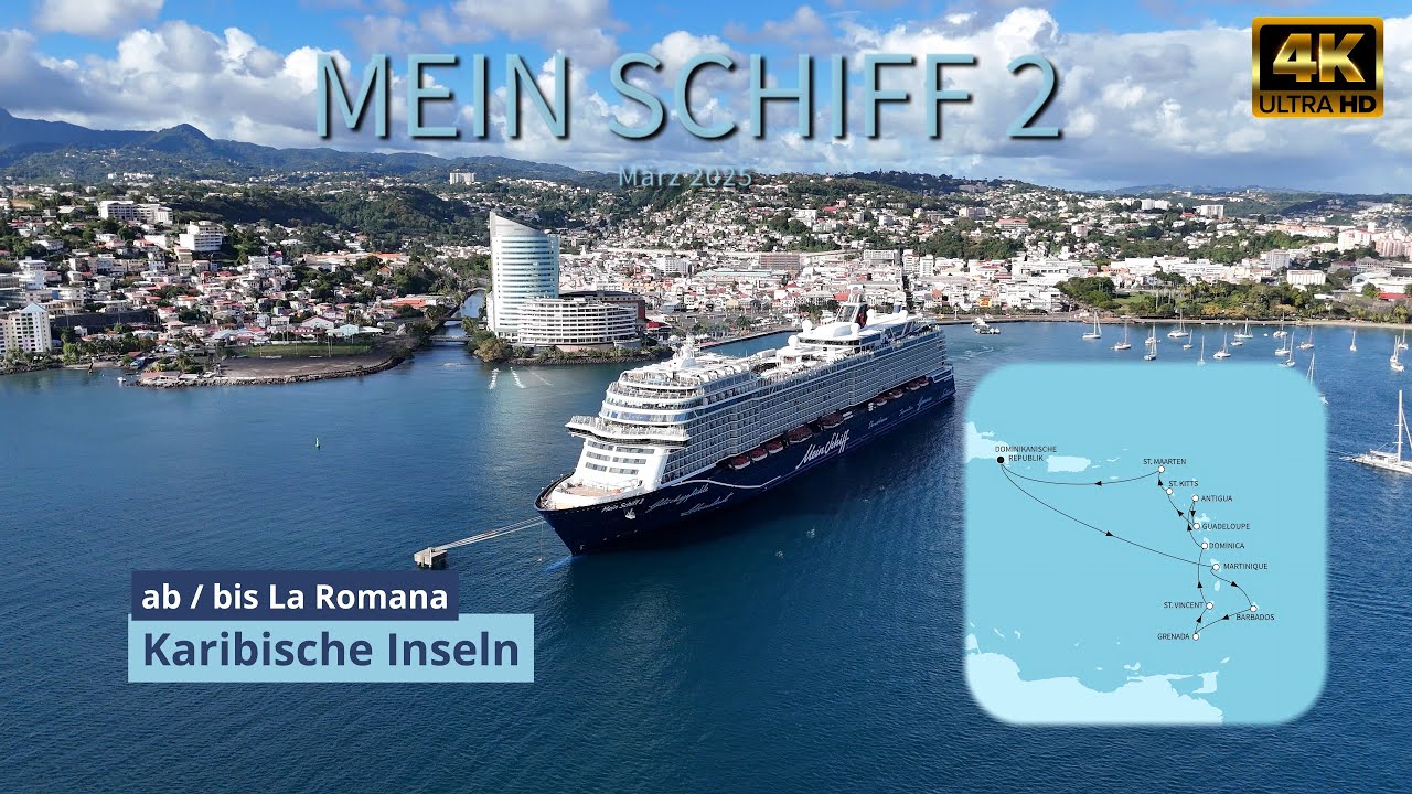 Mein Schiff 2 - Karibische Inseln - Unvergessliche zwei Wochen in der Karibik in 4K