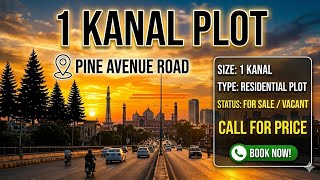 1 Kanal Residential Plot | Pine Avenue Road Lahore | Top Location Deal You Can't Miss!