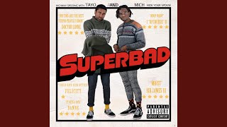 SUPERBAD (feat. Tayo)