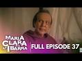 Maria Clara At Ibarra Full Episode 37 