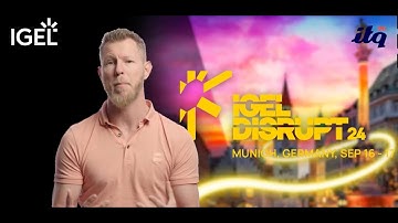 Join IGEL DISRUPT Munich 24