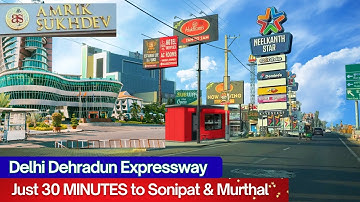 You Won’t Believe This! Delhi–Dehradun Expressway Takes You to Sonipat & Murthal in Just 40 Minutes!