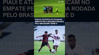 @piauiesporteclube e @fc atleticocearense ficam no empate pela segunda rodada do Brasileirão