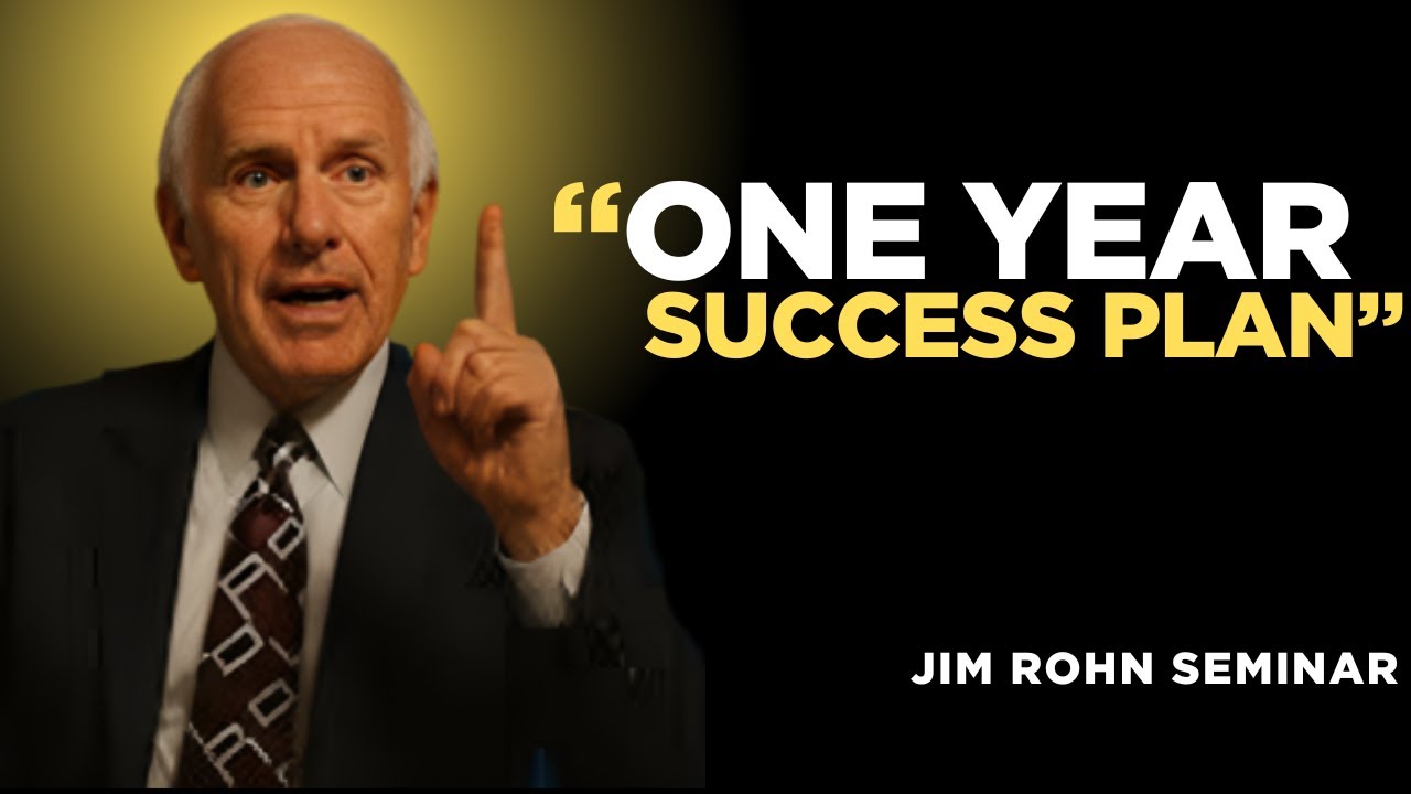 Transform Your Life with a One-Year Success Plan - Jim Rohn