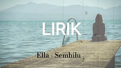 Ella - Sembilu (lirik)