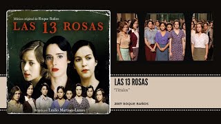 Las 13 Rosas 2007 Títulos By Roque Baños