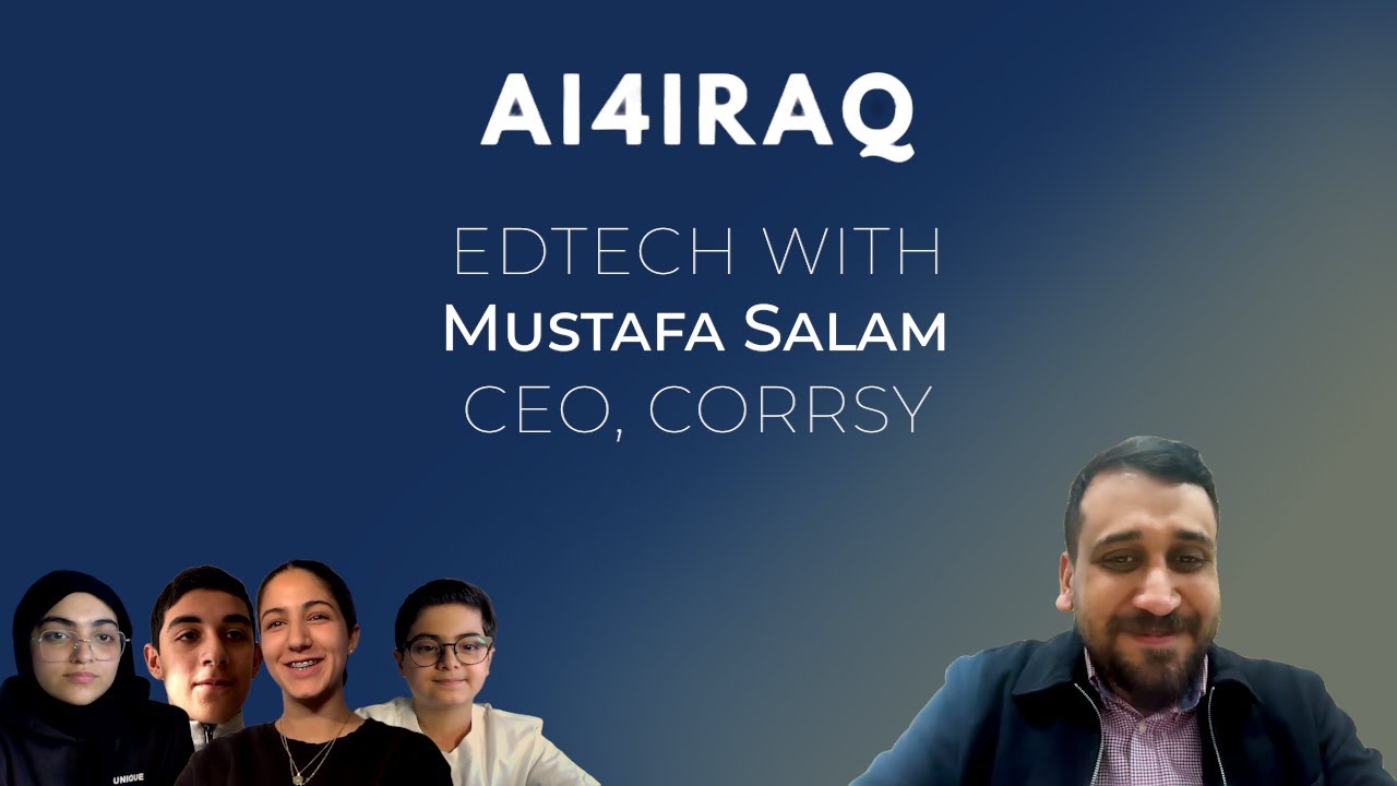 EdTech with Mustafa Salam, Corrsy CEO
