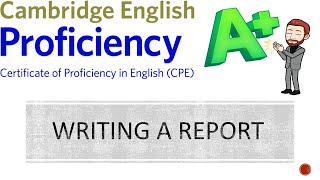 HOW TO WRITE A REPORT | PROFICIENCY