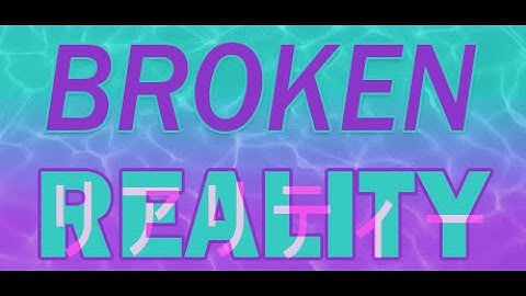 Broken Reality (walkthrough, part 3) (PC)