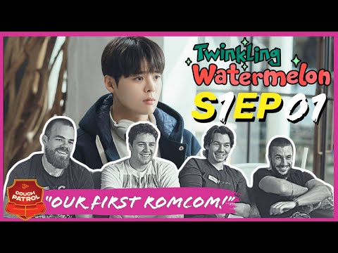 Twinkling Watermelon Episode 1 Reaction & Review— DIDN’T EXPECT THIS TO BE SO GOOD!