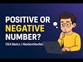 Solving PrepInsta Positive & Negative Numbers Question | Basic Dsa
