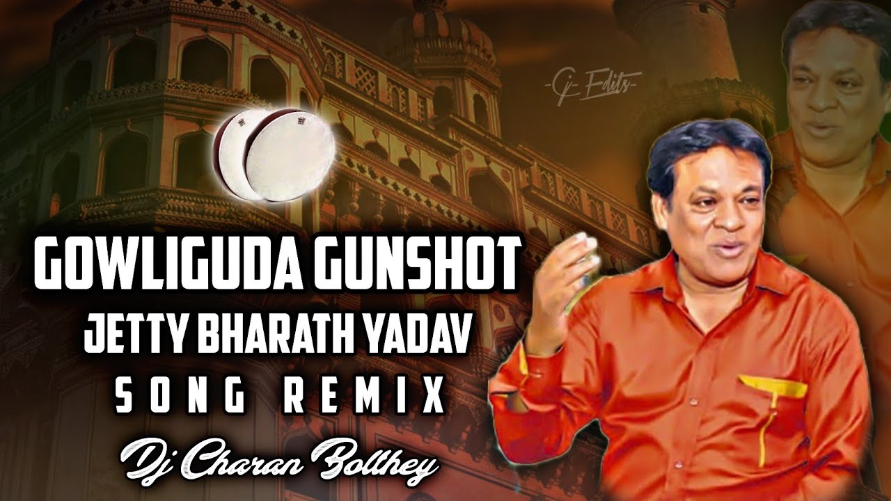 GOWLIGUDA GUNSHOT JETTY BHARATH YADAV SONG REMIX DJ CHARAN BOLTHEY