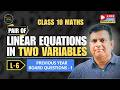 Class 10 Maths: Previous Years' Board Questions | Pair of Linear Equations in Two Variables L-6