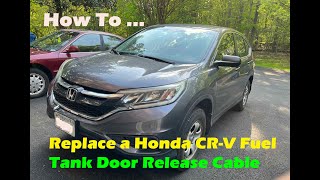 How To Replace a Honda CRV Gas Fuel Door Release Cable