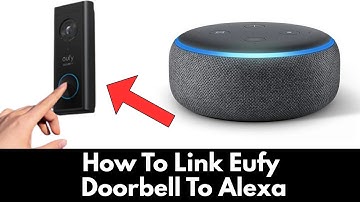How To Link Eufy Doorbell To Alexa (2025)