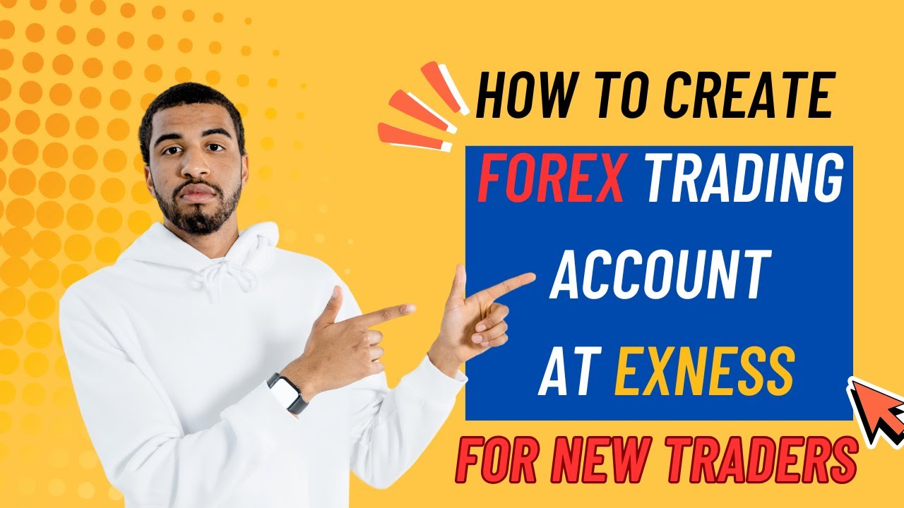 How to Open Trading Account at Exness 