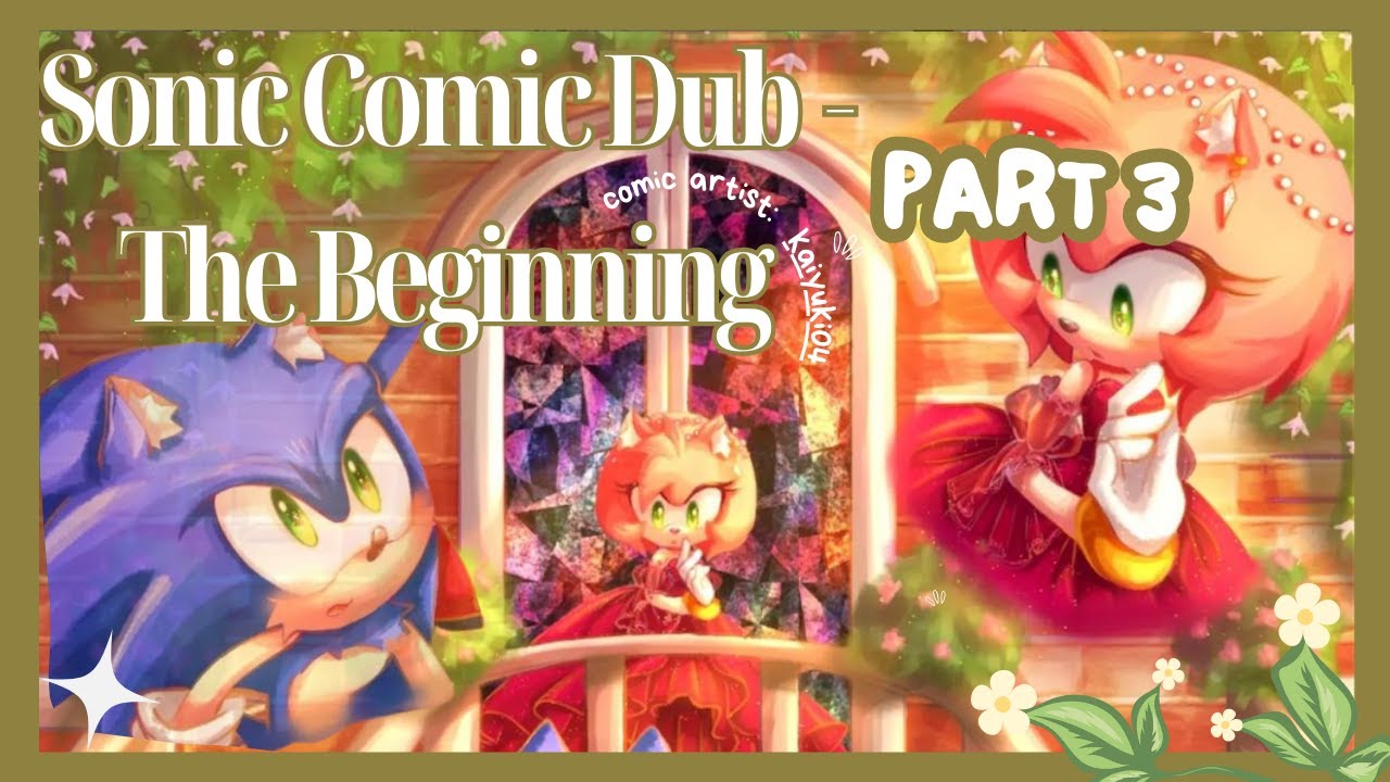 SONAMY COMIC DUB | THE BEGINNING SERIES PART 3