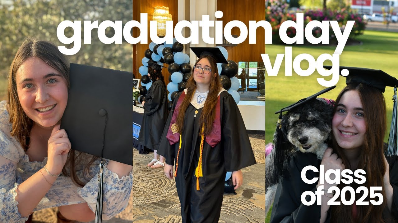 GRADUATION DAY VLOG | Class of 2025 - YouTube