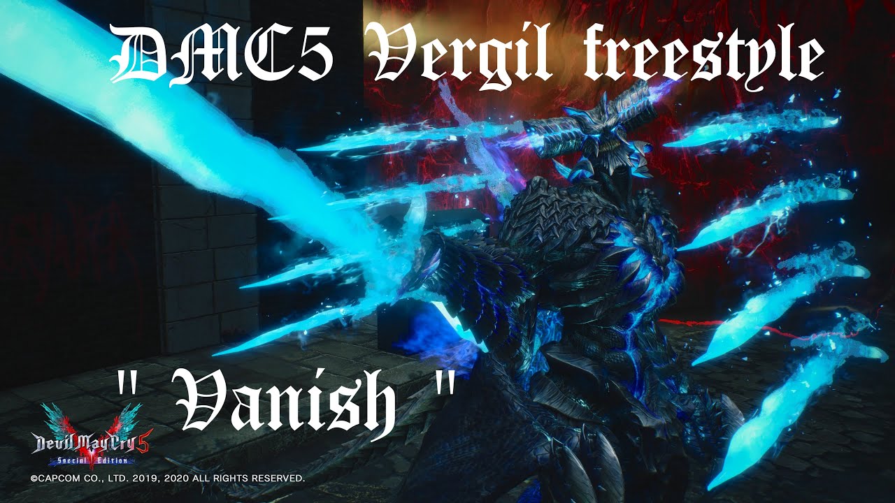 DMC5 Vergil freestyle MAD " Vanish "