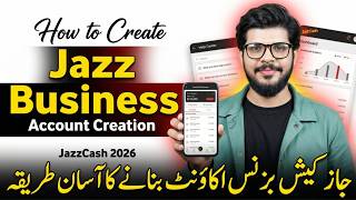 How To Create Jazz Business Account In 2026 | Jazzcash Business Account Bannane Ka Tarika