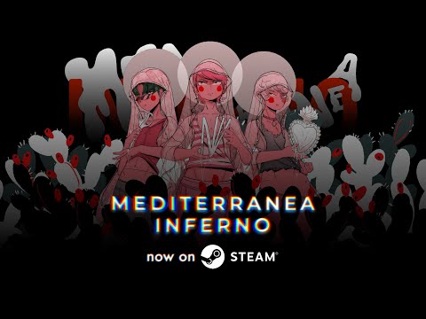 Mediterranea Inferno – Steam Launch Trailer
