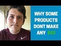 Why SOME products dont make money on amazon